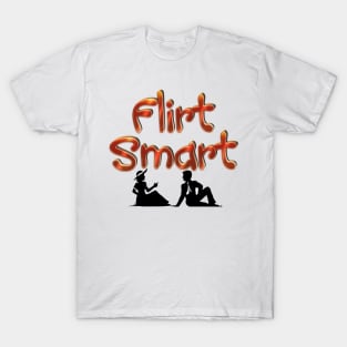 Flirt Smart T-Shirt